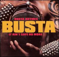 Busta Rhymes - It Ain`t Safe No More