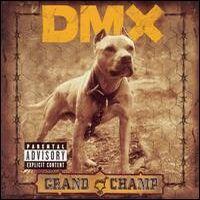 DMX - The Grand Champ (2003)