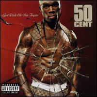 50 Cent - Get Rich Or Die Tryin`(2003)